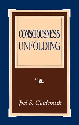 A tudatosság kibontakozása - Consciousness Unfolding