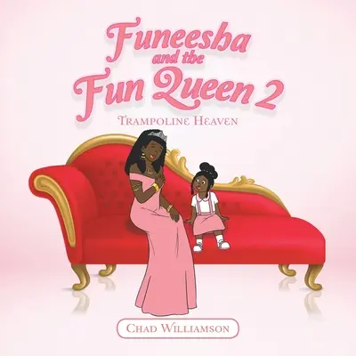 Funeesha és a Fun Queen 2: Trambulin mennyországa - Funeesha and the Fun Queen 2: Trampoline Heaven