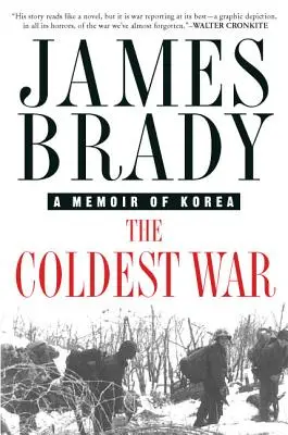 A leghidegebb háború: Koreai emlékkönyvek - The Coldest War: A Memoir of Korea
