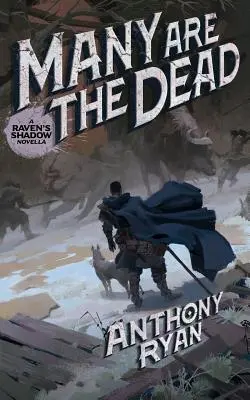 Sok a halott: A Holló árnyéka novella - Many Are the Dead: A Raven's Shadow Novella