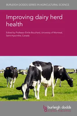 A tejelő állomány egészségének javítása - Improving Dairy Herd Health