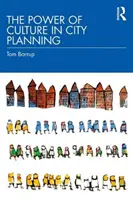 A kultúra ereje a várostervezésben - The Power of Culture in City Planning