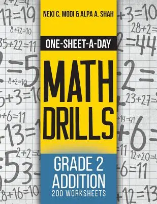 One-Sheet-A-Day Math Drills: Addíció - 200 feladatlap (3. könyv a 24-ből) - One-Sheet-A-Day Math Drills: Grade 2 Addition - 200 Worksheets (Book 3 of 24)