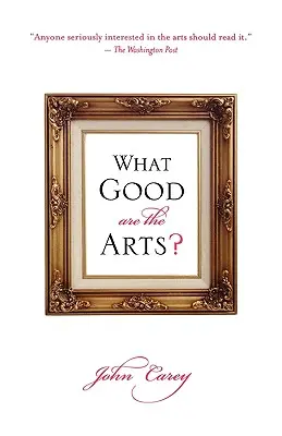 Mire jók a művészetek? - What Good Are the Arts?