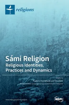 Smi vallás: Vallási identitások, gyakorlatok és dinamikák - Smi Religion: Religious Identities, Practices and Dynamics