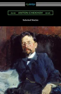 Anton Csehov válogatott történetei - Selected Stories of Anton Chekhov