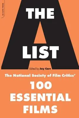 Az A lista: A Filmkritikusok Országos Társaságának 100 legfontosabb filmje - The A List: The National Society of Film Critics' 100 Essential Films