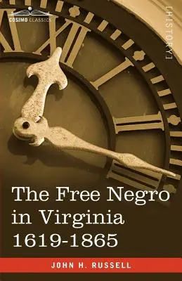 A szabad néger Virginiában 1619-1865 - The Free Negro in Virginia 1619-1865