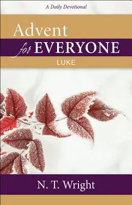 Advent mindenkinek: Lukács - Advent for Everyone: Luke