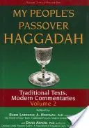 Az én népem páska hágádája 2. kötet: Hagyományos szövegek, modern kommentárok - My People's Passover Haggadah Vol 2: Traditional Texts, Modern Commentaries