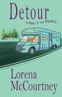 Kitérő (A Mac 'n' Ivy rejtély, 2. könyv) - Detour (The Mac 'n' Ivy Mystery, Book #2)