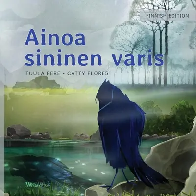 Ainoa sininen varis: The Only Blue Crow finn kiadása