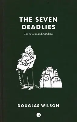 A hét halálos áldozat: Mérgek és ellenszerek - The Seven Deadlies: Poisons and Antidotes