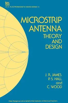 Mikroszalag-antenna: elmélet és tervezés - Microstrip Antenna: Theory and Design