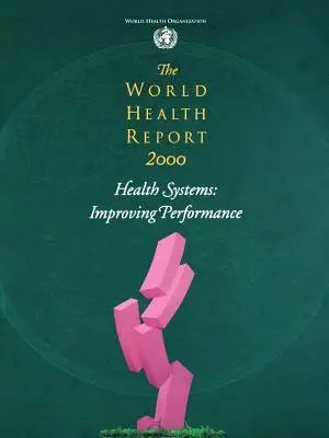 Az Egészségügyi Világjelentés 2000 - The World Health Report 2000