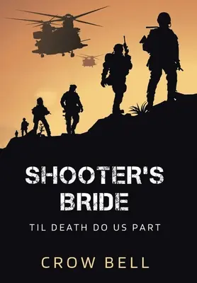 Shooter's Bride: Amíg a halál el nem választ - Shooter's Bride: Til Death Do Us Part