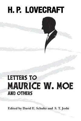 Levelek Maurice W. Moe-nak és másoknak - Letters to Maurice W. Moe and Others