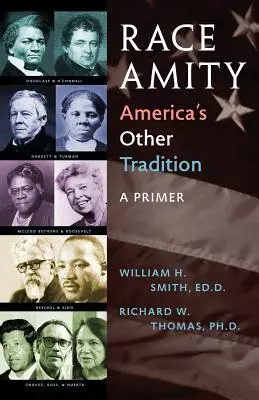 Faji barátság - Amerika másik hagyománya: A Primer - Race Amity - America's Other Tradition: A Primer