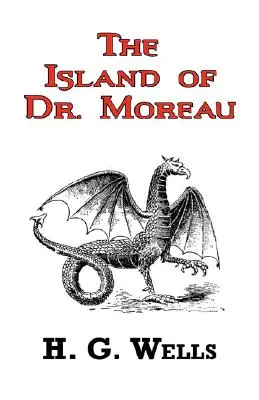 Dr. Moreau szigete - H. G. Wells klasszikus meséje - The Island of Dr. Moreau - The Classic Tale by H. G. Wells