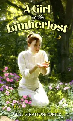 Egy lány a Limberlostból - A Girl of the Limberlost