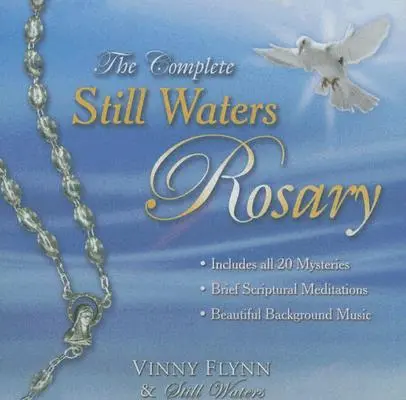 A teljes csendes vizek rózsafüzér - The Complete Still Waters Rosary