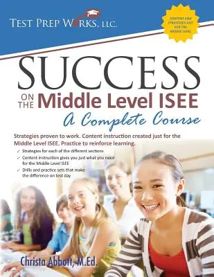 Siker a középszintű ISEE-n: Egy teljes tanfolyam - Success on the Middle Level ISEE: A Complete Course