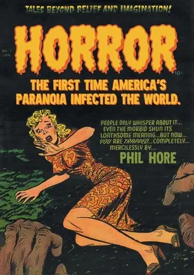 Horror: Az első alkalom, amikor Amerika paranoiája megfertőzte a világot - Horror: The First Time America's Paranoia Infected the World