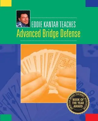 Eddie Kantar tanítja a haladó bridzsvédekezést - Eddie Kantar Teaches Advanced Bridge Defense