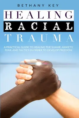 A faji trauma gyógyítása - Healing Racial Trauma