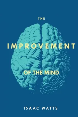 Az elme fejlesztése - The Improvement of the Mind