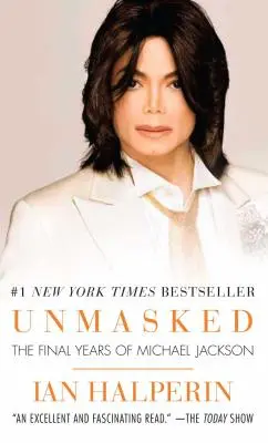Leleplezetlenül: Michael Jackson utolsó évei - Unmasked: The Final Years of Michael Jackson