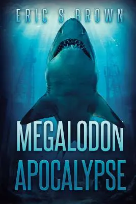 Megalodon apokalipszis - Megalodon Apocalypse