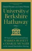 Berkshire Hathaway Egyetem: 30 év tanulságai Warren Buffett és Charlie Munger éves részvényesi közgyűlésén - University of Berkshire Hathaway: 30 Years of Lessons Learned from Warren Buffett & Charlie Munger at the Annual Shareholders Meeting