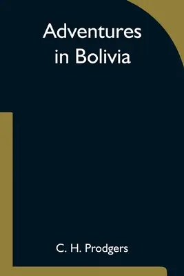 Kalandok Bolíviában - Adventures in Bolivia