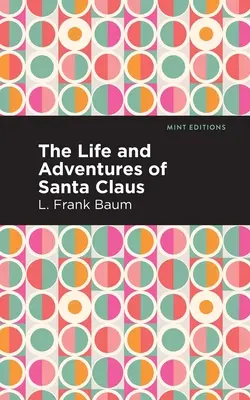 A Mikulás élete és kalandjai - The Life and Adventures of Santa Claus