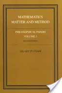 Filozófiai tanulmányok: Volume 1, Mathematics, Matter and Method (Matematika, anyag és módszer) - Philosophical Papers: Volume 1, Mathematics, Matter and Method