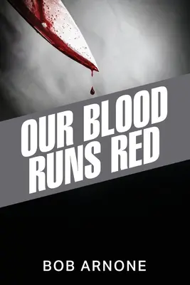 Vérünk vörösre folyik - Our Blood Runs Red