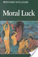 Erkölcsi szerencse: Filozófiai tanulmányok 1973 1980 - Moral Luck: Philosophical Papers 1973 1980