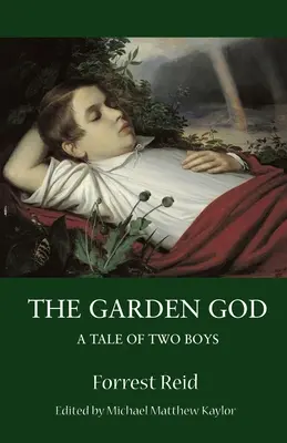 A kertisten: A Tale of Two Boys - The Garden God: A Tale of Two Boys