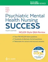 Pszichiátriai mentálhigiénés ápolás sikere: Nclexr-style Q&A Review: Nclex(r)-style Q&A Review (Nclex(r)-style Q&A Review) - Psychiatric Mental Health Nursing Success: Nclexr-Style Q&A Review: Nclex(r)-Style Q&A Review