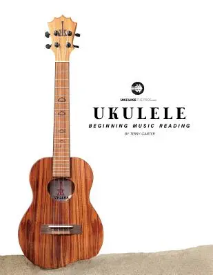 Ukulele kezdő zenei olvasás - Ukulele Beginning Music Reading