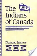 Kanada indiánjai (átdolgozott kiadás) - Indians of Canada (Revised)