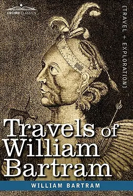 William Bartram utazásai - Travels of William Bartram