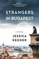 Idegenek Budapesten - Strangers in Budapest