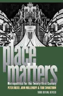 A hely számít: Metropolitics for the Twentyfirst Century (Nagyvárosi politika a XXI. században) - Place Matters: Metropolitics for the Twentyfirst Century