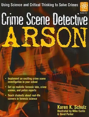 Crime Scene Detective: Arson