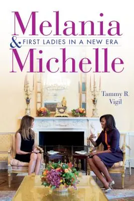 Melania és Michelle: First Ladyk egy új korszakban - Melania and Michelle: First Ladies in a New Era