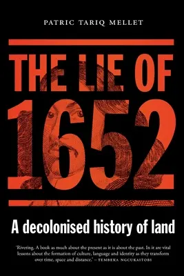 Az 1652-es hazugság: A föld dekolonizált története - The Lie of 1652: A decolonised history of land