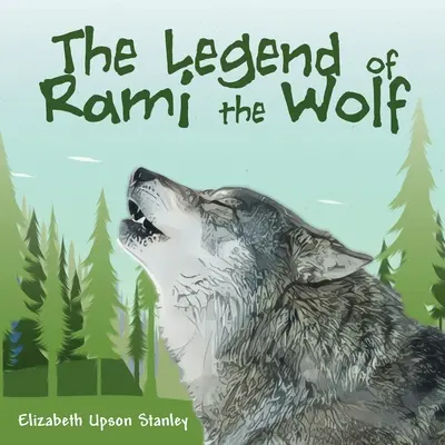 Rami, a farkas legendája - The Legend of Rami the Wolf