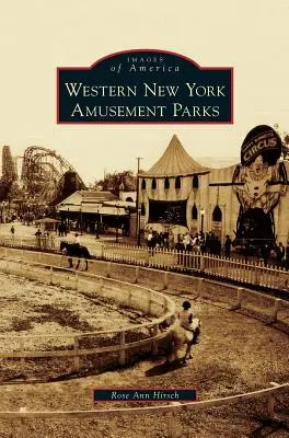 Nyugat New York-i vidámparkok - Western New York Amusement Parks